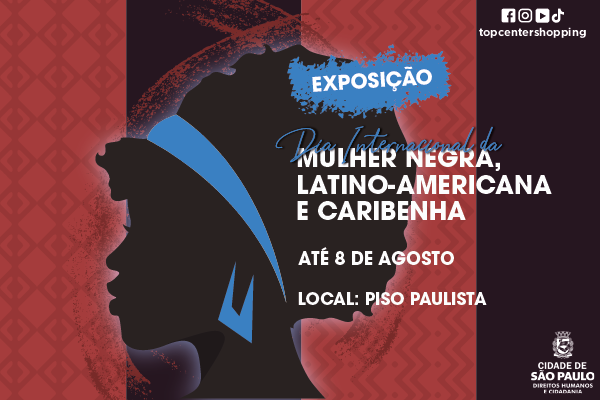 Exposição Dia Internacional da Mulher Negra Latino-Americana e Caribenha 