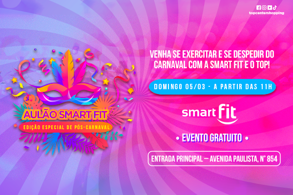 Aulão Smart Fit Pós Carnaval