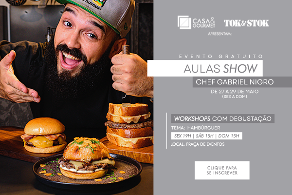 Aulas Show gratuitas com Chef Gabriel Nigro 