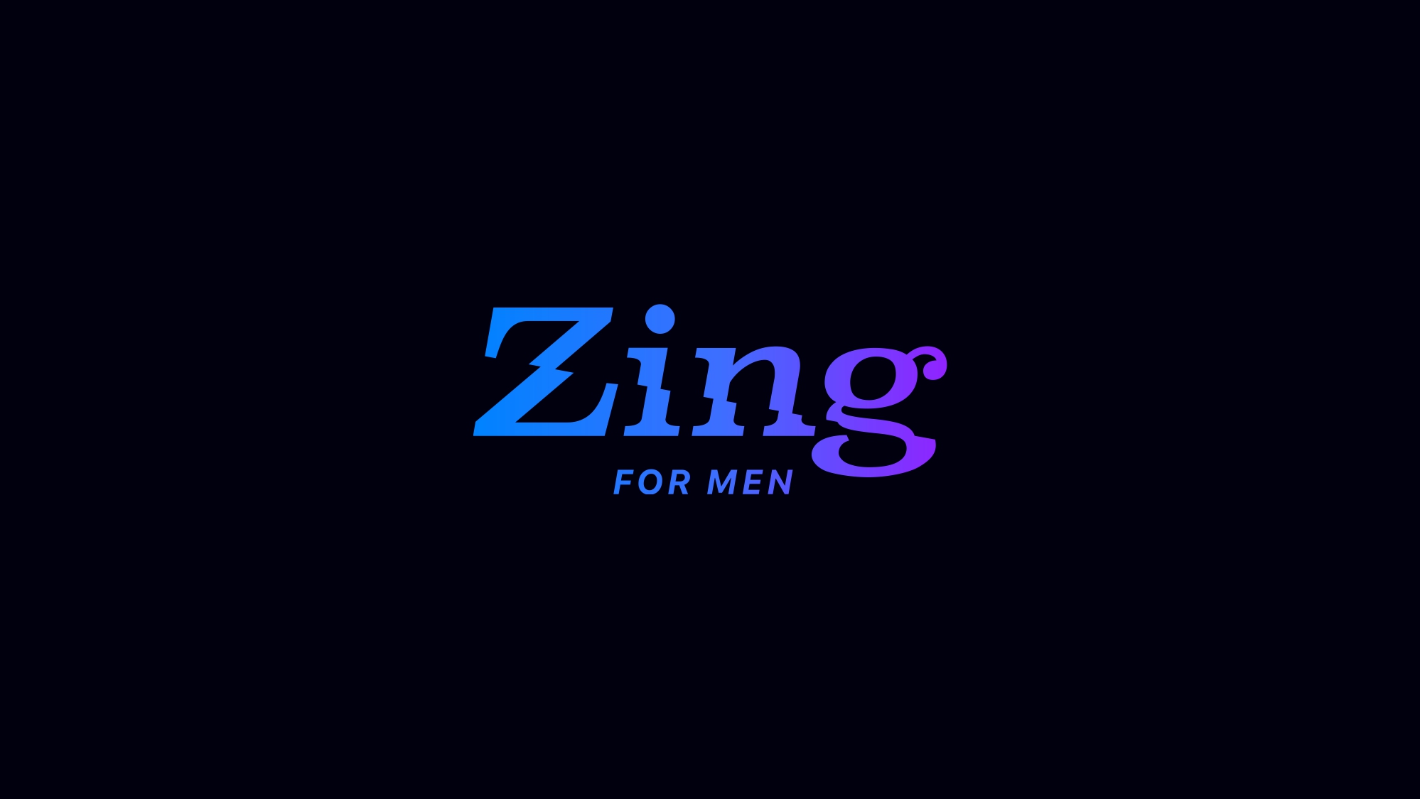 ZING FOR MEN